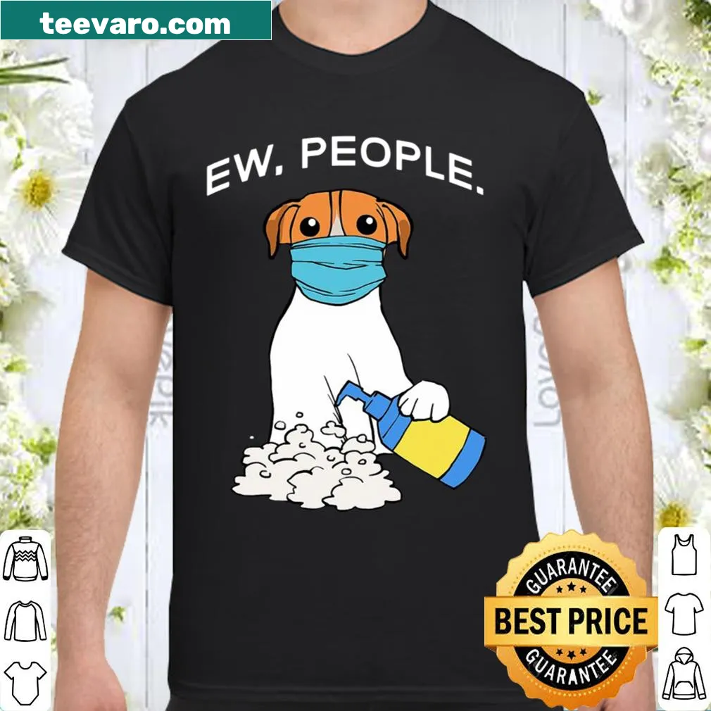 Funny shirt with 'Ew People' and Jack Russell Terrier graphic