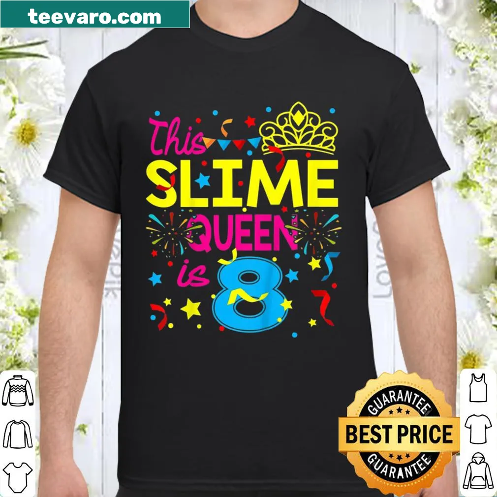 Shirt featuring 'This Slime Queen Is 8' with a colorful slime graphic