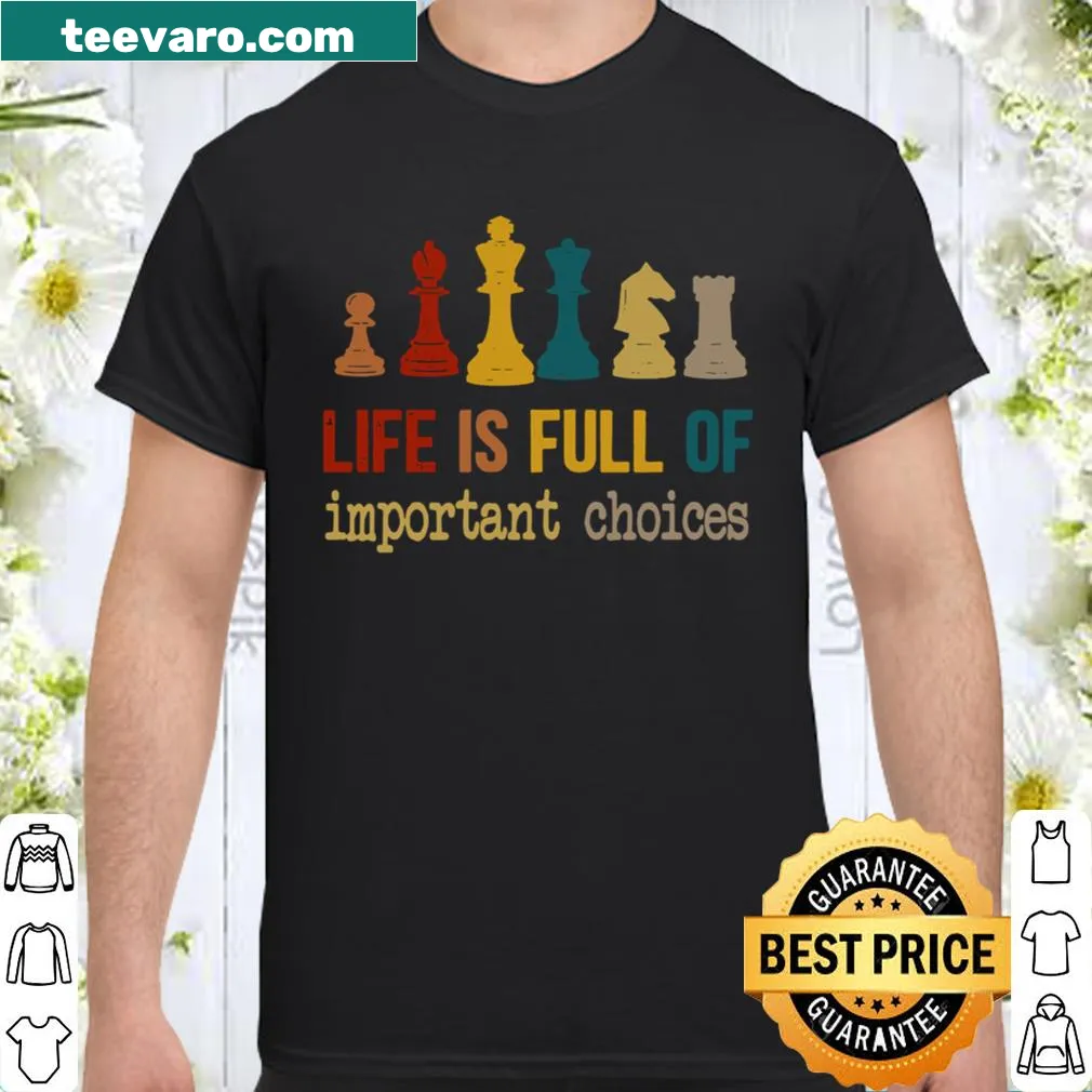 Funny chess sweatshirt with text about important life choices