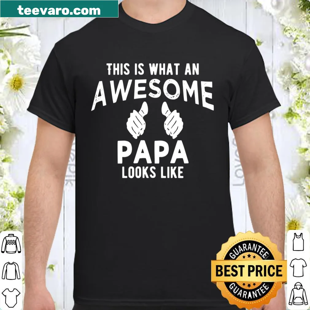 Heartwarming shirt for dads with the phrase about awesome papas
