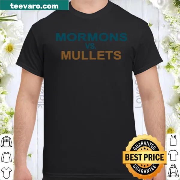 Funny shirt design featuring 'Mormons vs Mullets' text