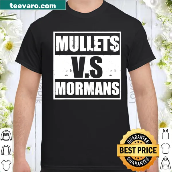 Humorous shirt design featuring 'Mullets vs Mormons' text