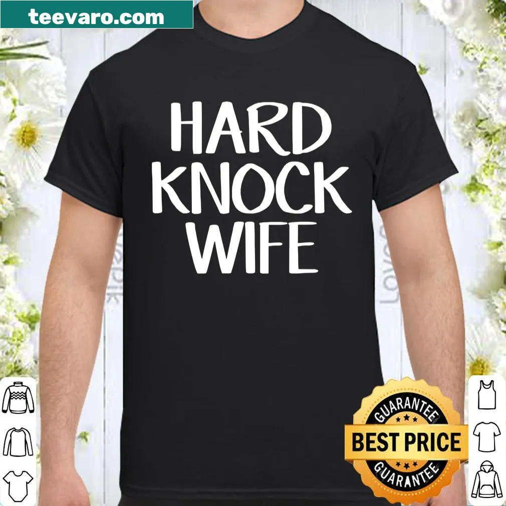 Funny shirt for wives with 'Official Hard Knock Wife' text