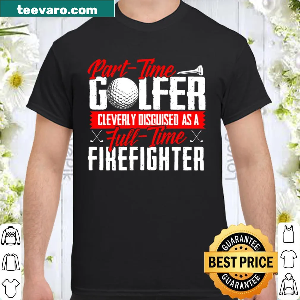 Humorous T-shirt for dads balancing firefighting and golfing