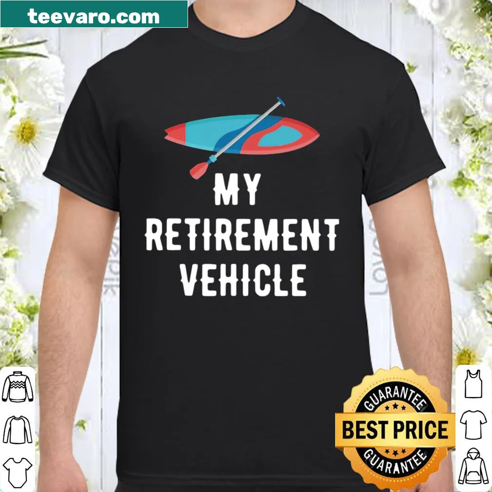 Shirt with 'My Retirement Vehicle Rowing' text