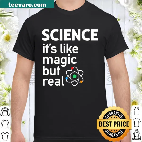 Shirt with playful science-themed text about real magic