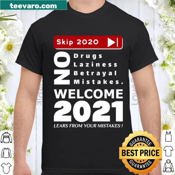 Motivational shirt with bold typography about learning from mistakes and welcoming 2021