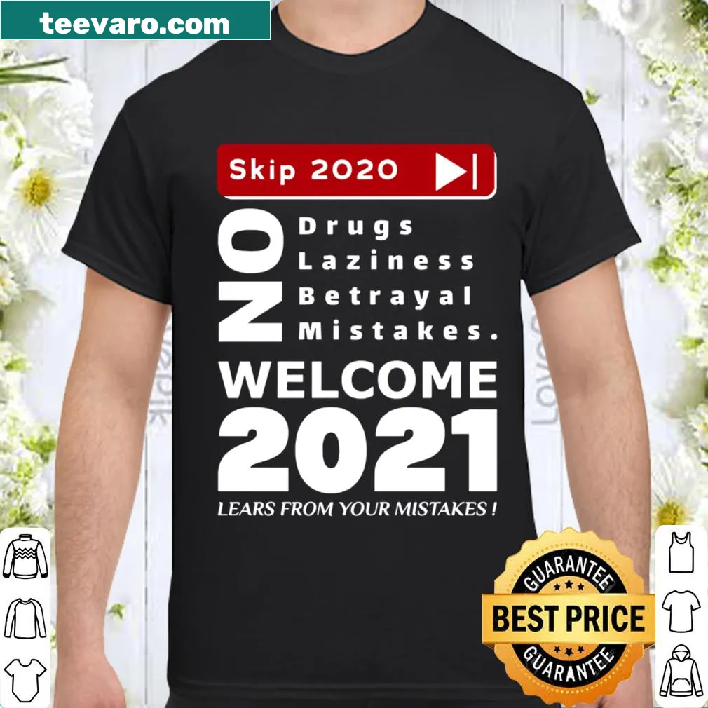 Motivational shirt with bold typography about learning from mistakes and welcoming 2021