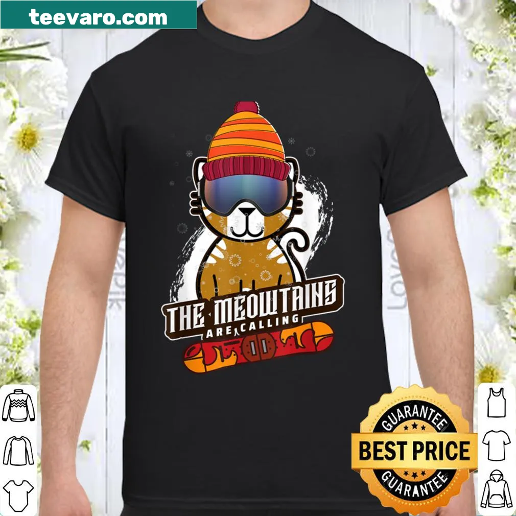 Cat-themed shirt with the text 'Meowtains Are Calling' and skiing graphics