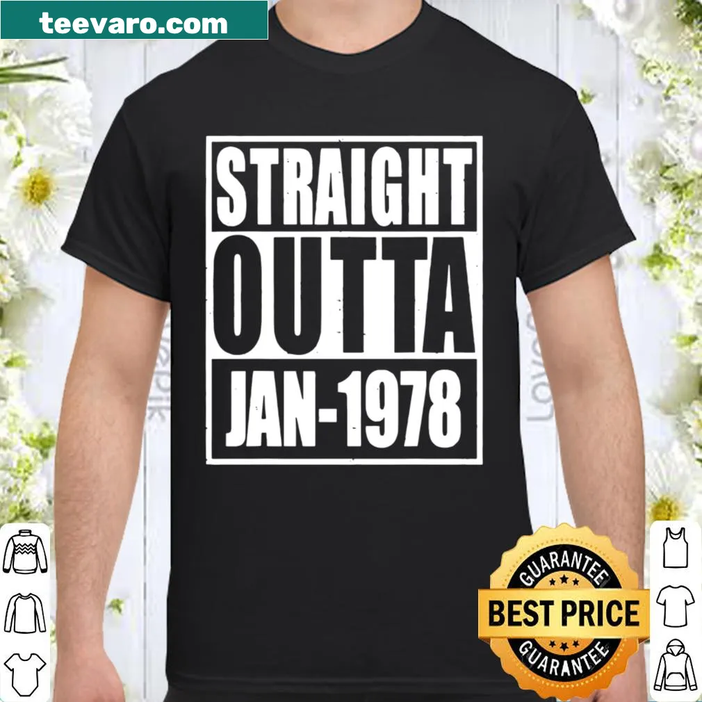 Shirt with 'Straight Outta 1978' text for 43rd birthday celebration