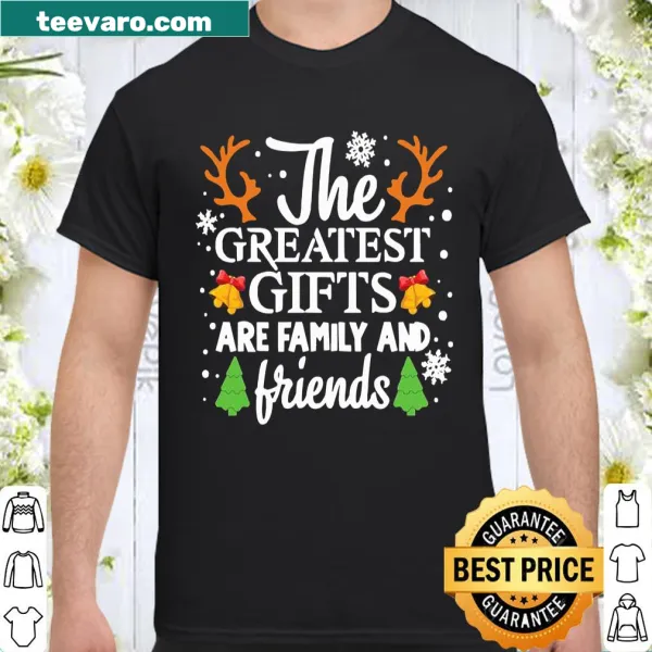 Heartfelt Christmas shirt about family and friends