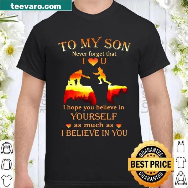 Sentimental shirt with heartfelt message for son