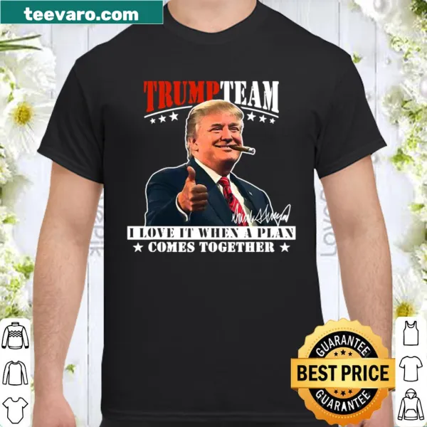 Funny t-shirt about teamwork and Trump with election theme