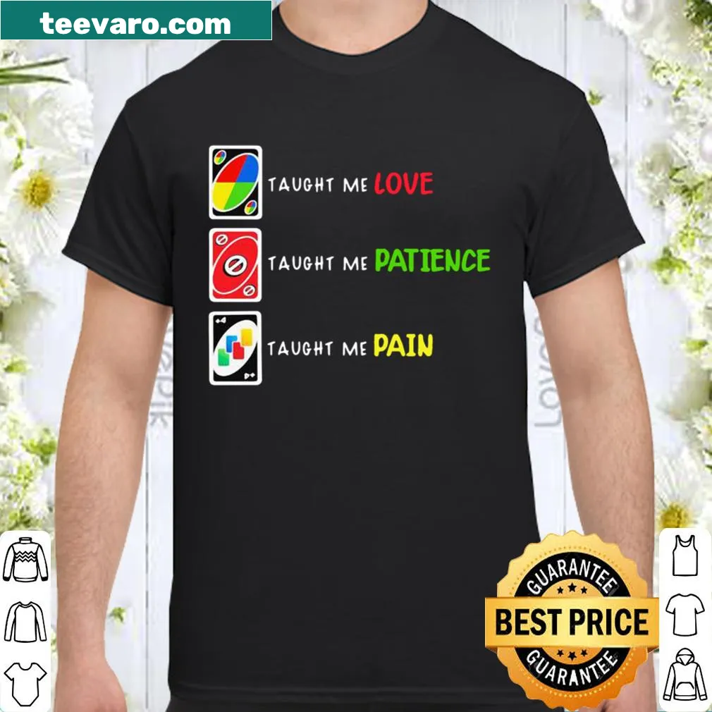 Shirt with phrases about lessons learned from playing Uno