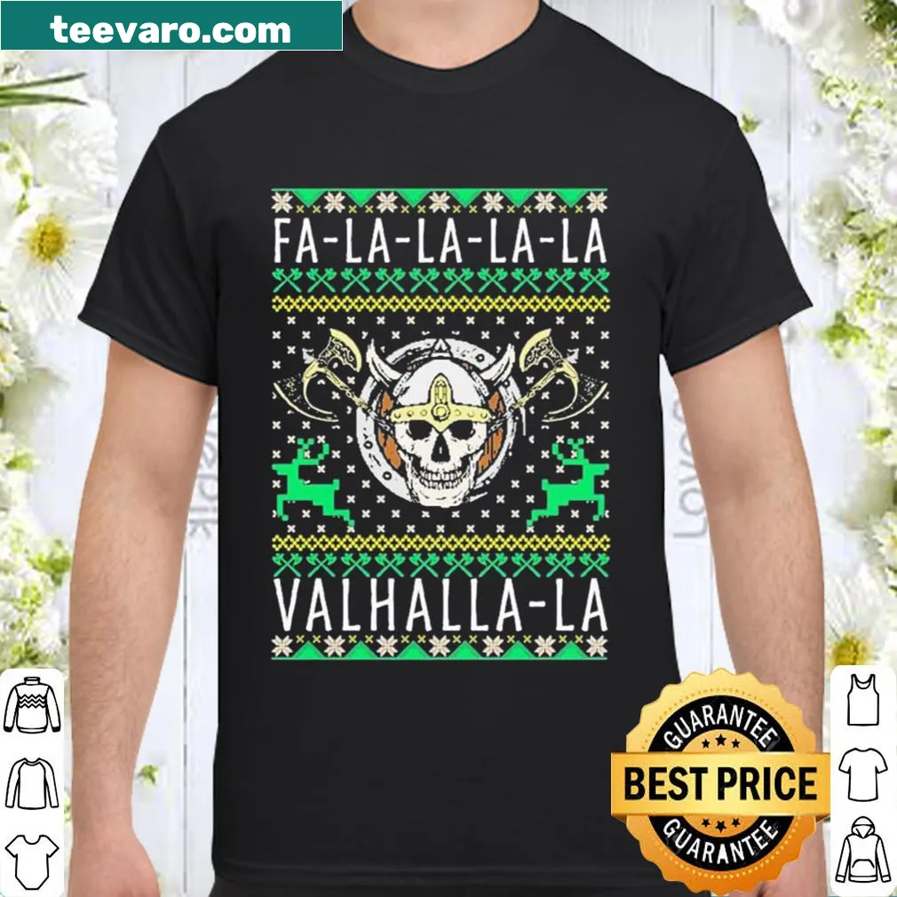 Shirt featuring 'fa la la la la Valhalla' in a playful, festive style