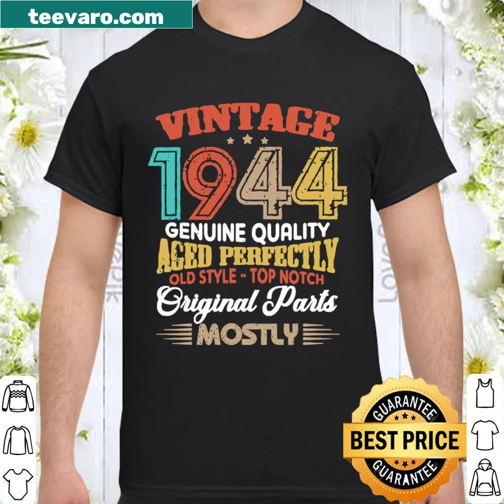 Vintage 1944 birthday shirt with aged quality text