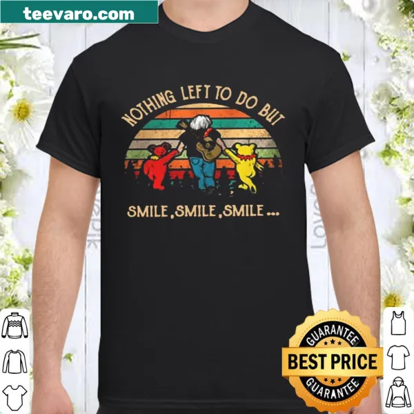 Vintage-style shirt with dancing bears and text reading 'Nothing Left To Do But Smile'