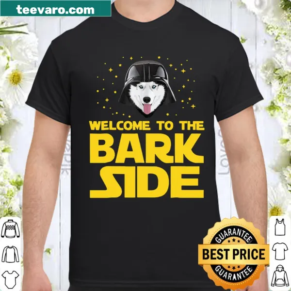Funny Husky shirt with 'Welcome To The Bark Side' text and cartoon graphic