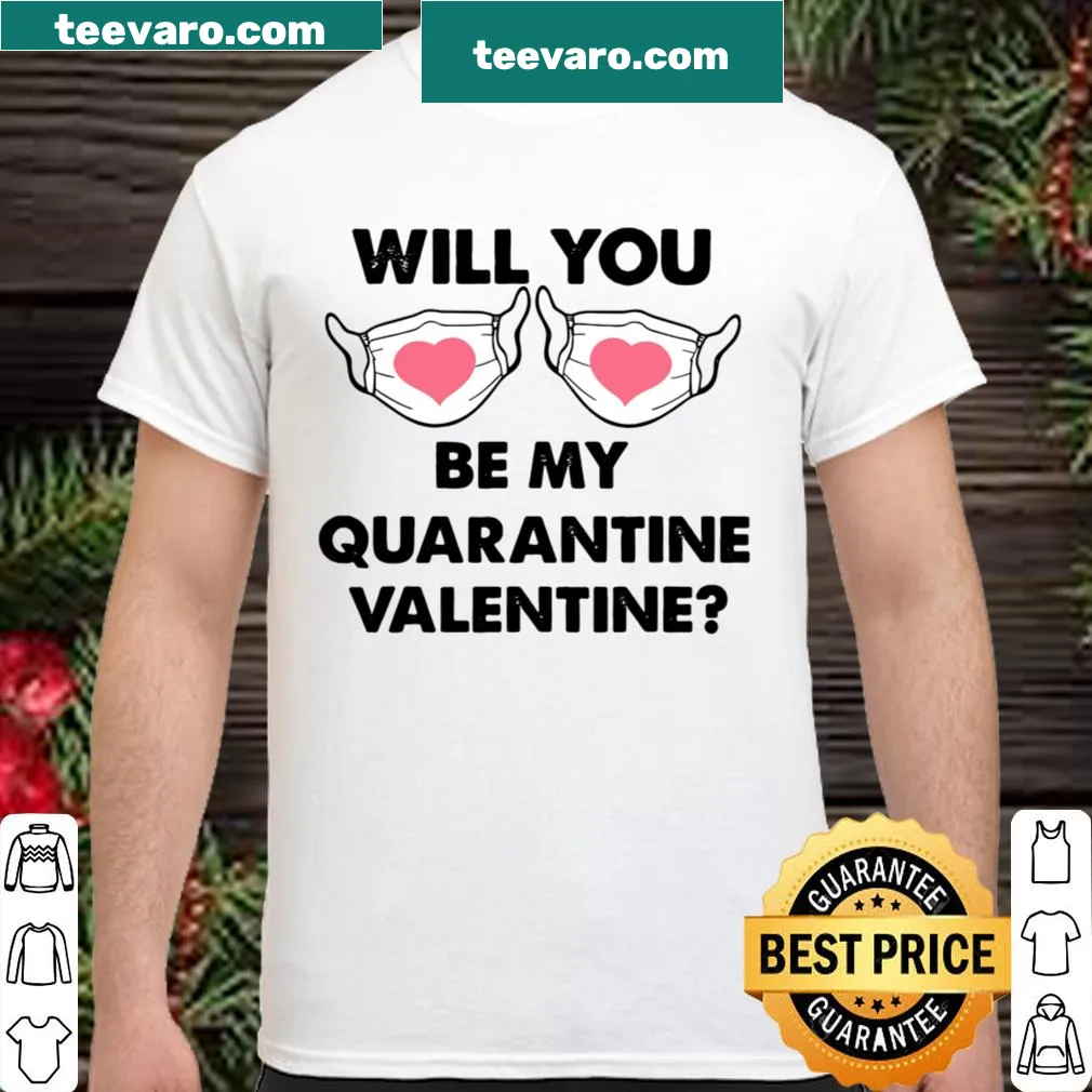 Vintage-style couple shirt with 'Will You Be My Quarantine Valentine' text