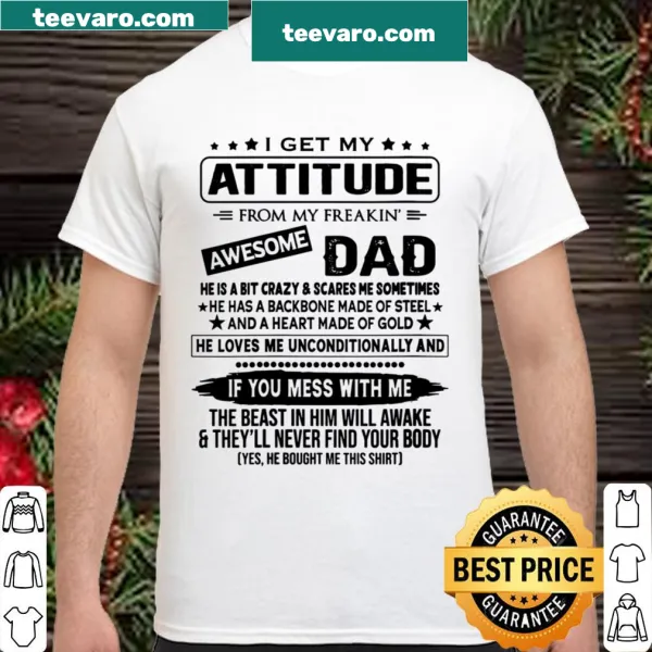 Funny V-neck tee stating attitude comes from awesome dad