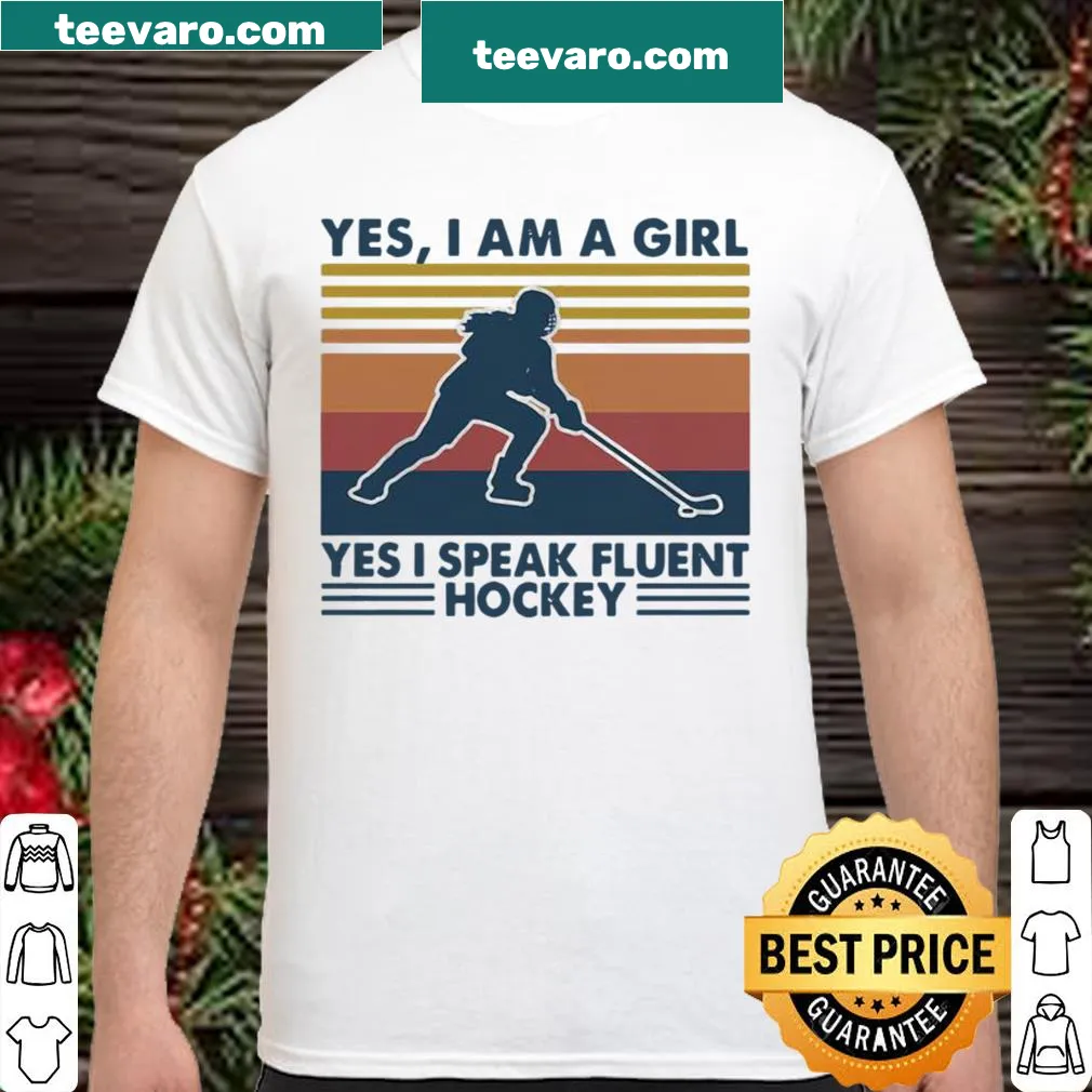 Vintage shirt stating Yes I Am A Girl Yes I Speak Fluent Hockey