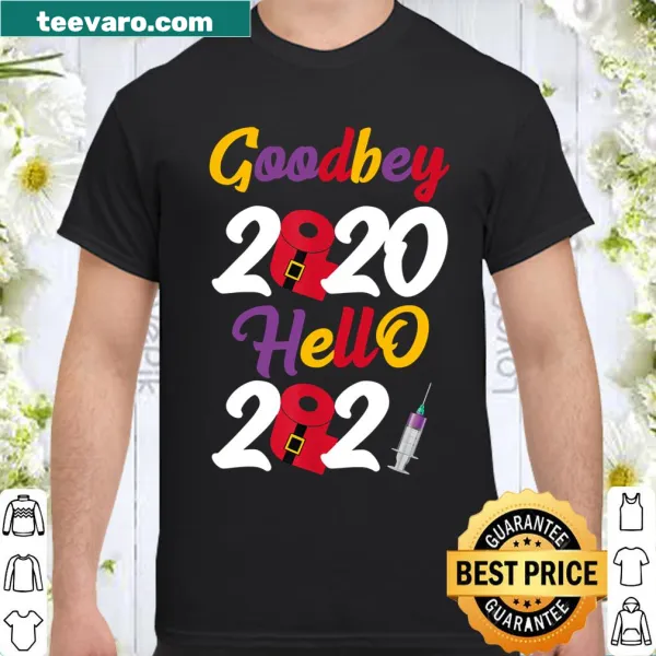 New Year shirt with the phrase 'goodbye 2020 hello 2021' and a syringe graphic
