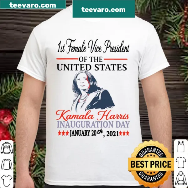Shirt celebrating Kamala Harris as the 1st Female Vice President.