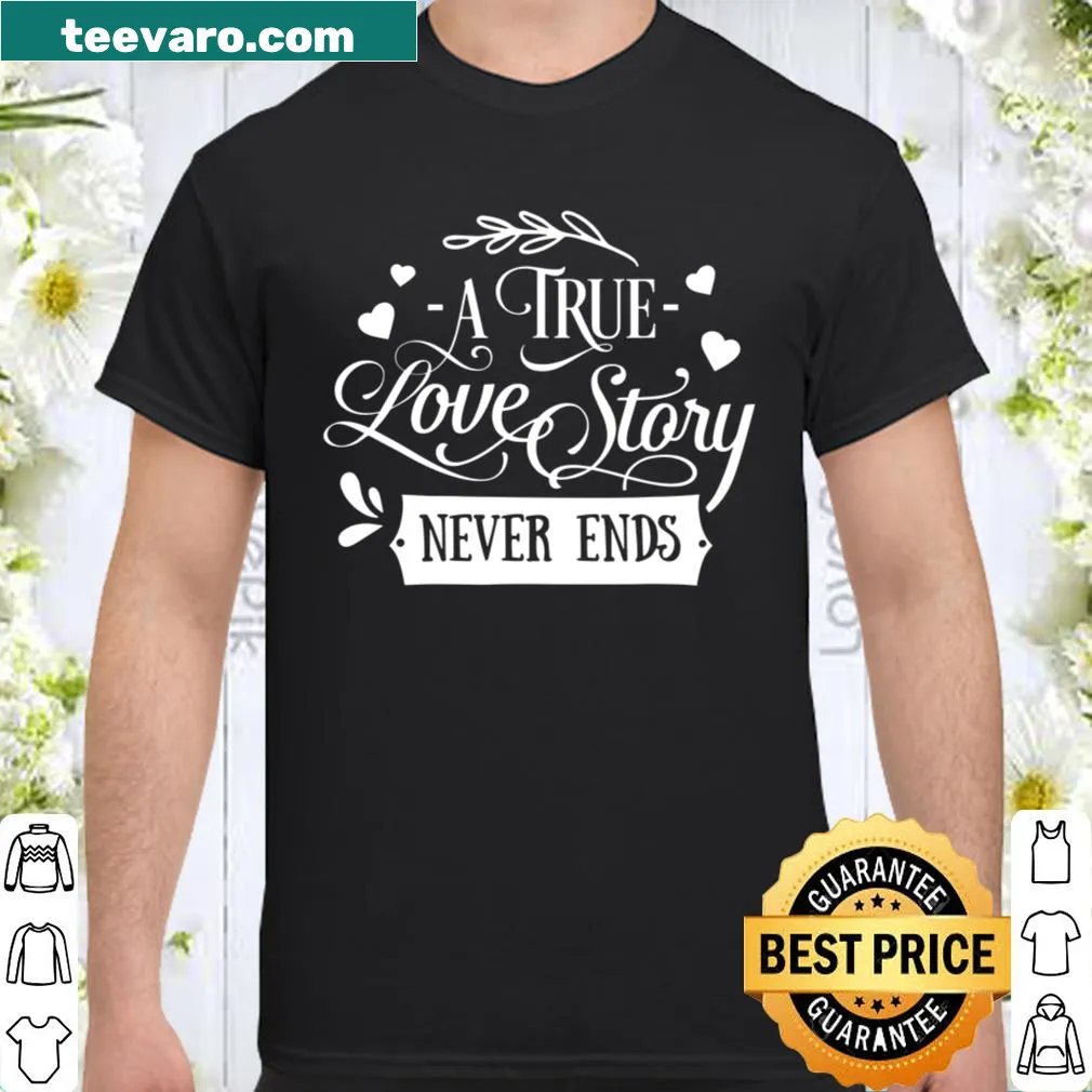Typography design featuring 'A True Love Story Never Ends' for couples