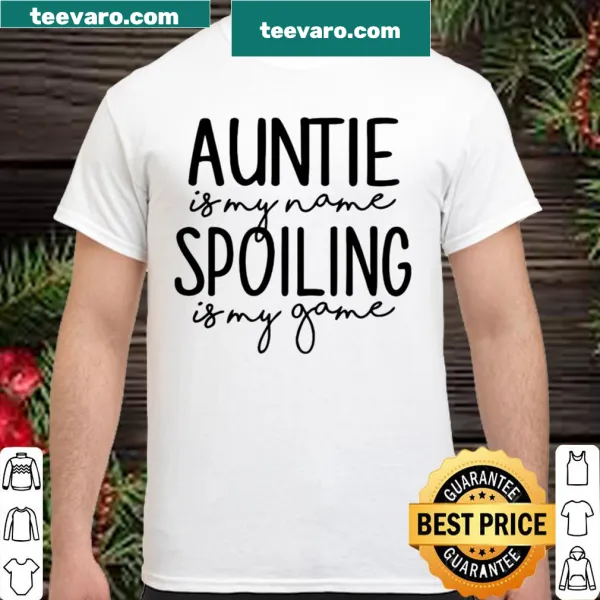 Wholesome aunt t-shirt with 'Auntie is My Name, Spoiling is My Game'