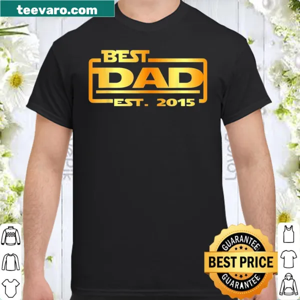 Sentimental shirt for dads established in 2015 with simple typography.