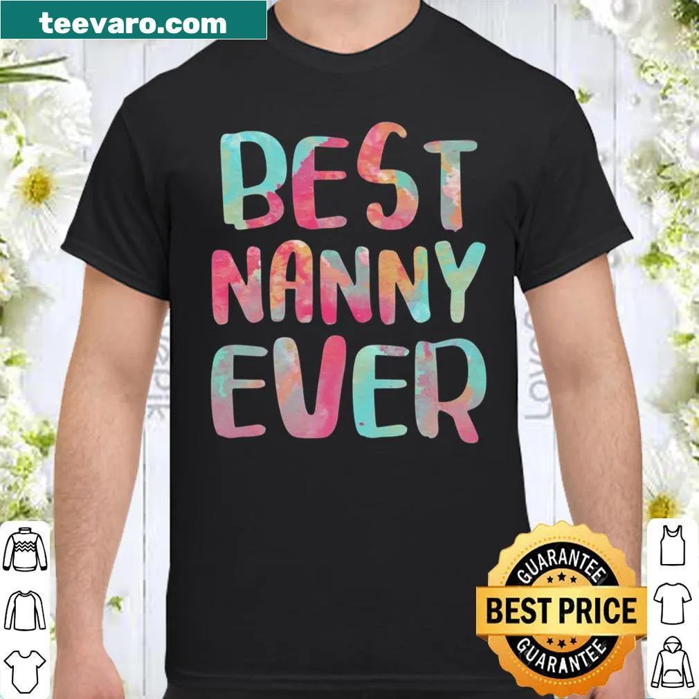 Shirt celebrating the best nanny ever for Mother's Day