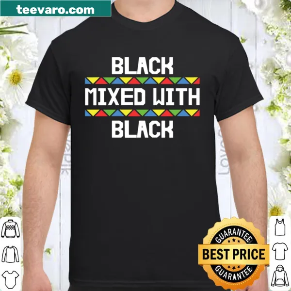 Minimalist shirt with bold typography 'Black Mixed with Black With Colors.'