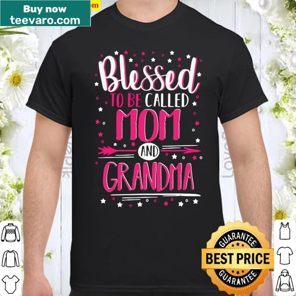 T-shirt celebrating blessed moms and grandmas