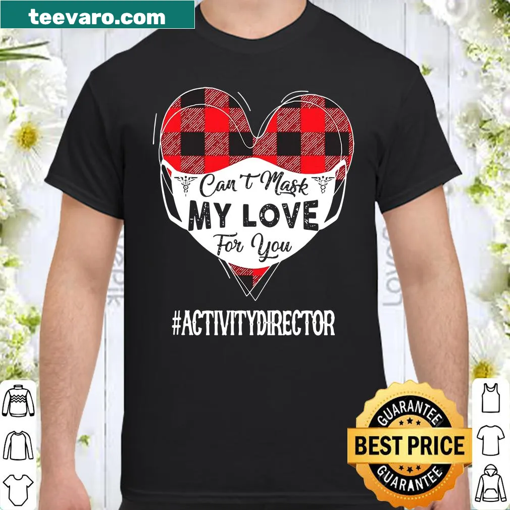 Funny Valentine's shirt saying 'Can't Mask My Love For You.'