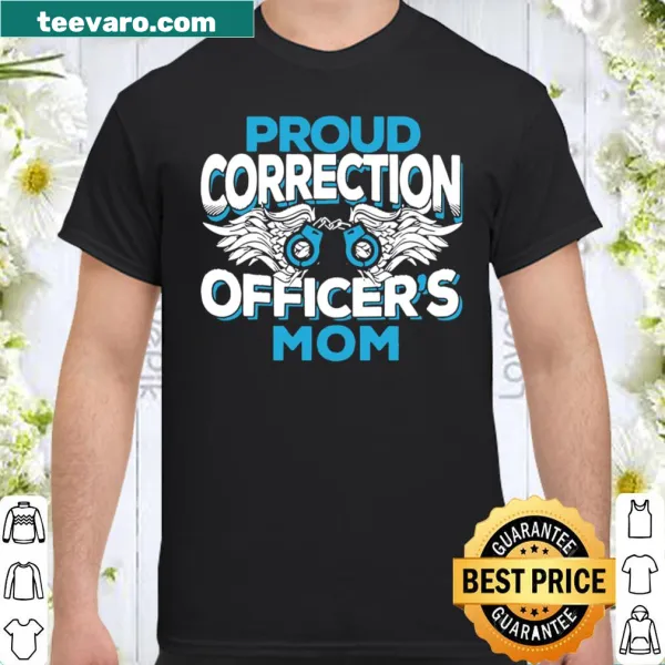 Shirt for mothers of correction officers celebrating law enforcement
