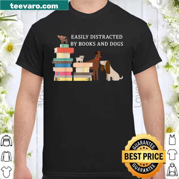 Shirt with text about books and dogs distraction