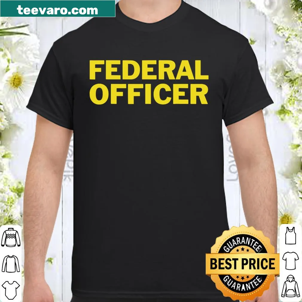Shirt for Federal Officers displaying 2021 text