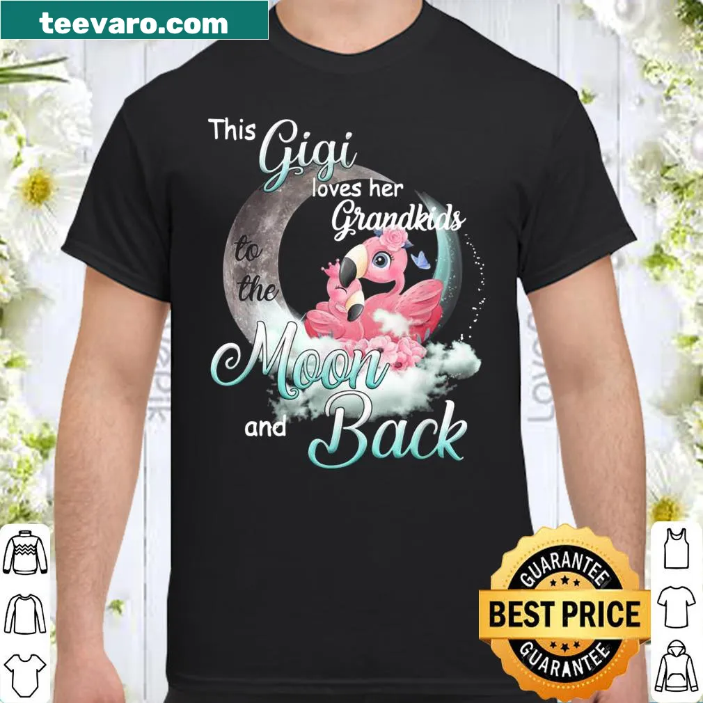 Gigi shirt with flamingo and heartfelt message about grandkids