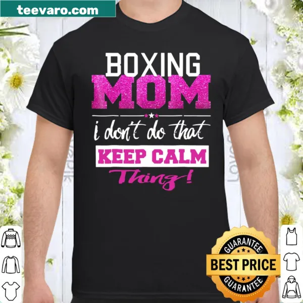 Funny shirt celebrating boxing moms with a humorous twist