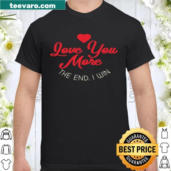 Funny shirt with playful love phrase for Valentine's Day