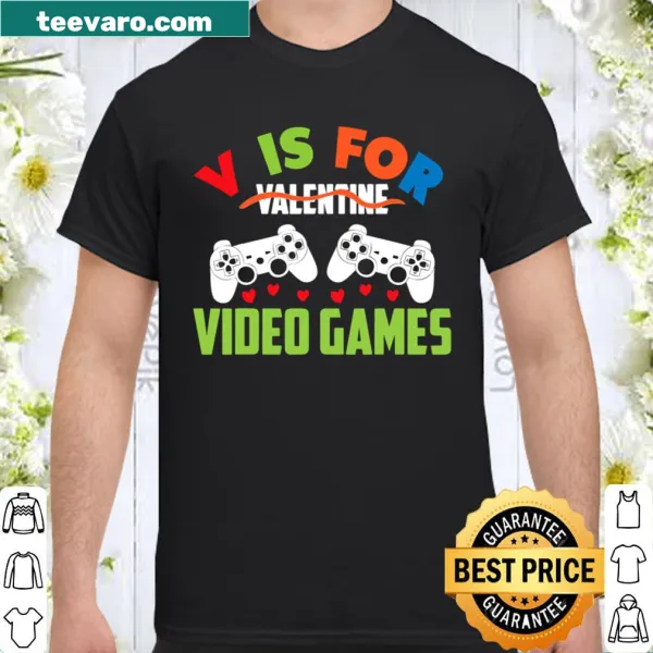 Funny video games Valentine's Day shirt