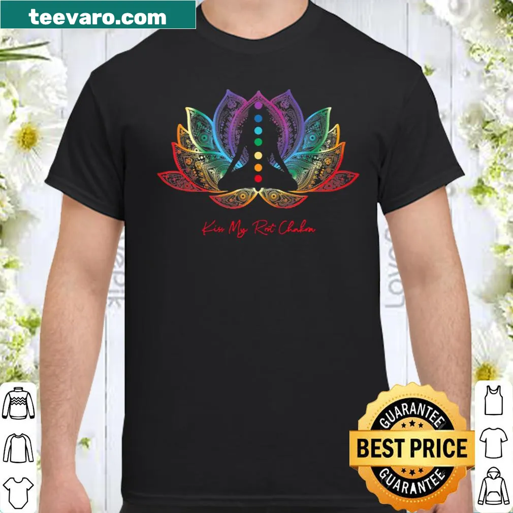 Funny yoga shirt with Kiss My Root Chakra text