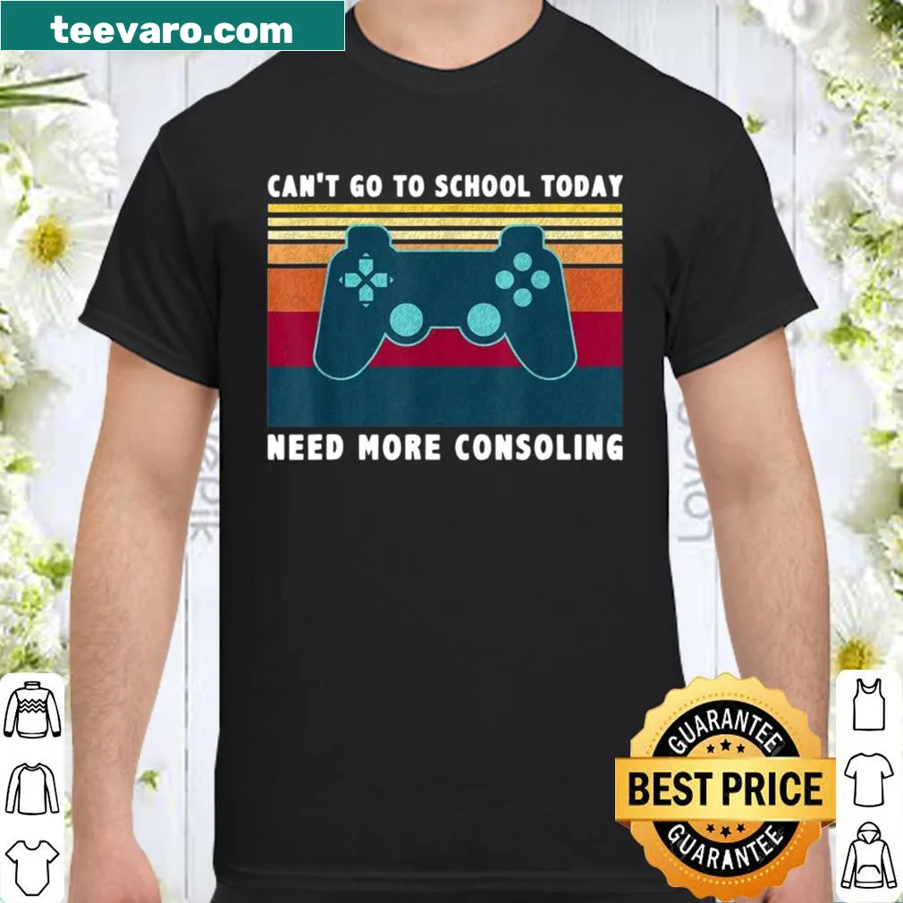 Vintage shirt with Can't Go To School Today text for gamers
