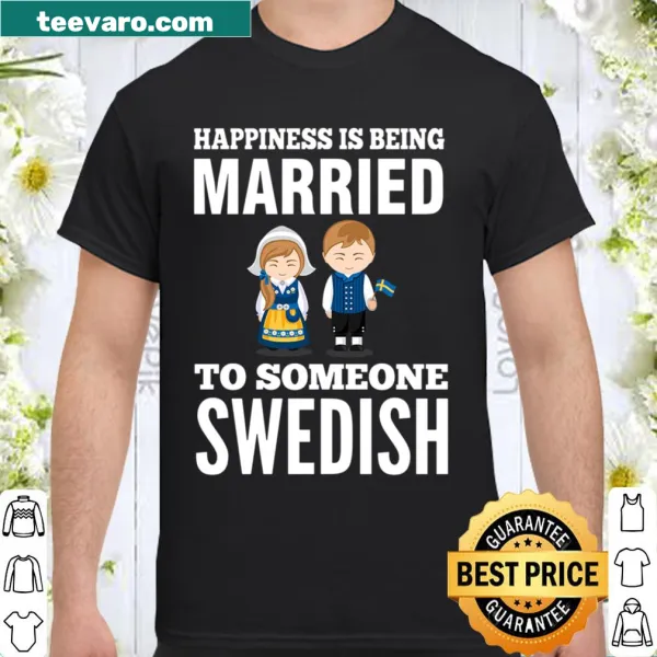 T-shirt celebrating marriage to a Swedish partner
