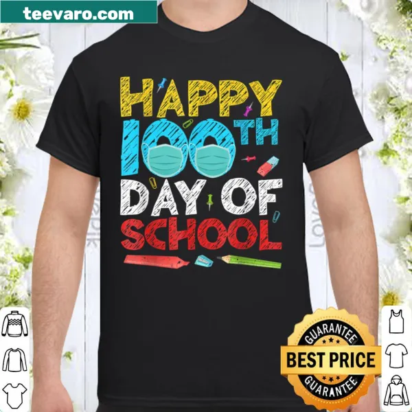 Shirt celebrating the 100th day of school with cheerful text