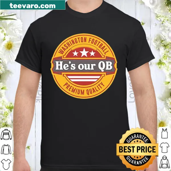 D.C. football shirt featuring the phrase 'He's Our QB'