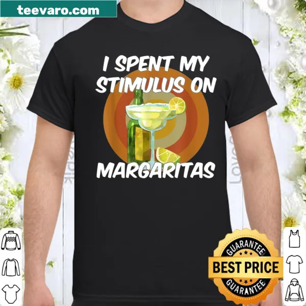 Playful shirt about spending stimulus check on margaritas