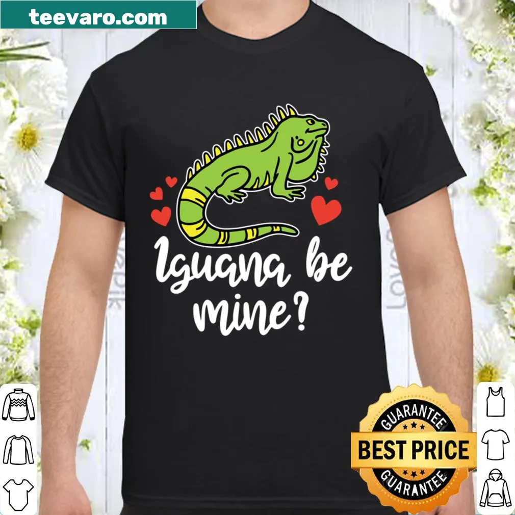 Cute iguana-themed 'Iguana Be Mine' shirt