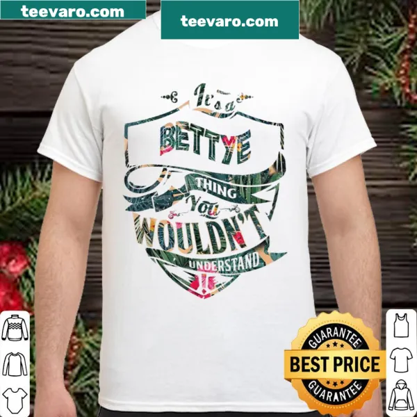 Floral-themed 'It's A BETTYE' humorous graphic t-shirt