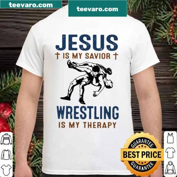 T-shirt with the phrase 'Jesus is my savior wrestling is my therapy'